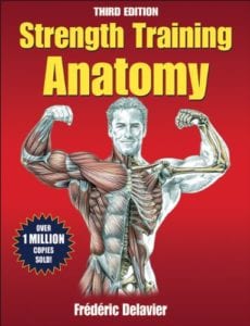 10 Books Every Personal Trainer Must Read - strength training anatomy book 