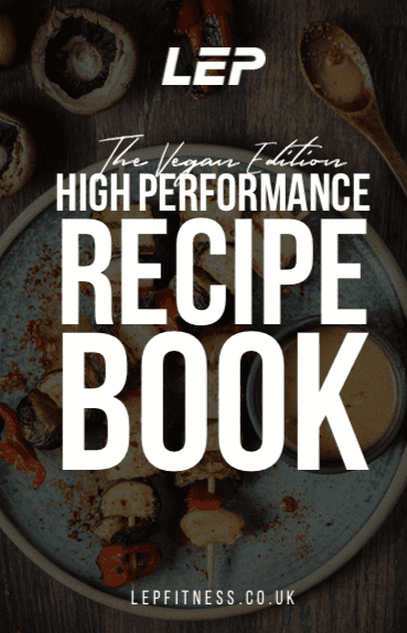 The Vegan Edition High Performance Recipe Book | LEP Fitness 